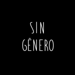 Sin Género